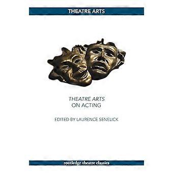 Theaterkunst zu handeln (Routledge Theatre Classics)