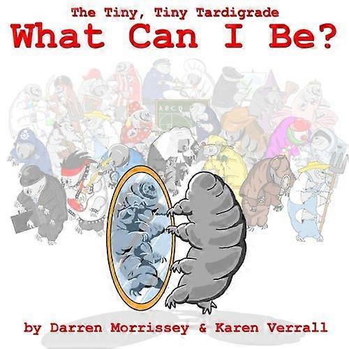 What Can I Be: The Tiny, Tiny Tardigrade Two