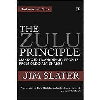 Het Zulu principe: Maken van buitengewone winst uit gewone aandelen (Harriman House Classics)