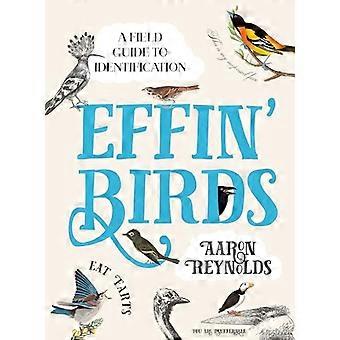 Effin' Birds: A Field Guide to Identification