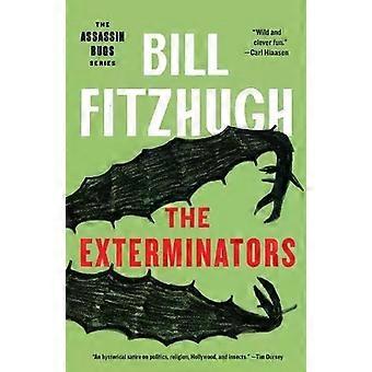 The Exterminators - Bill Fitzhugh