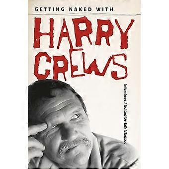 Nackt mit Harry Crews: Interviews
