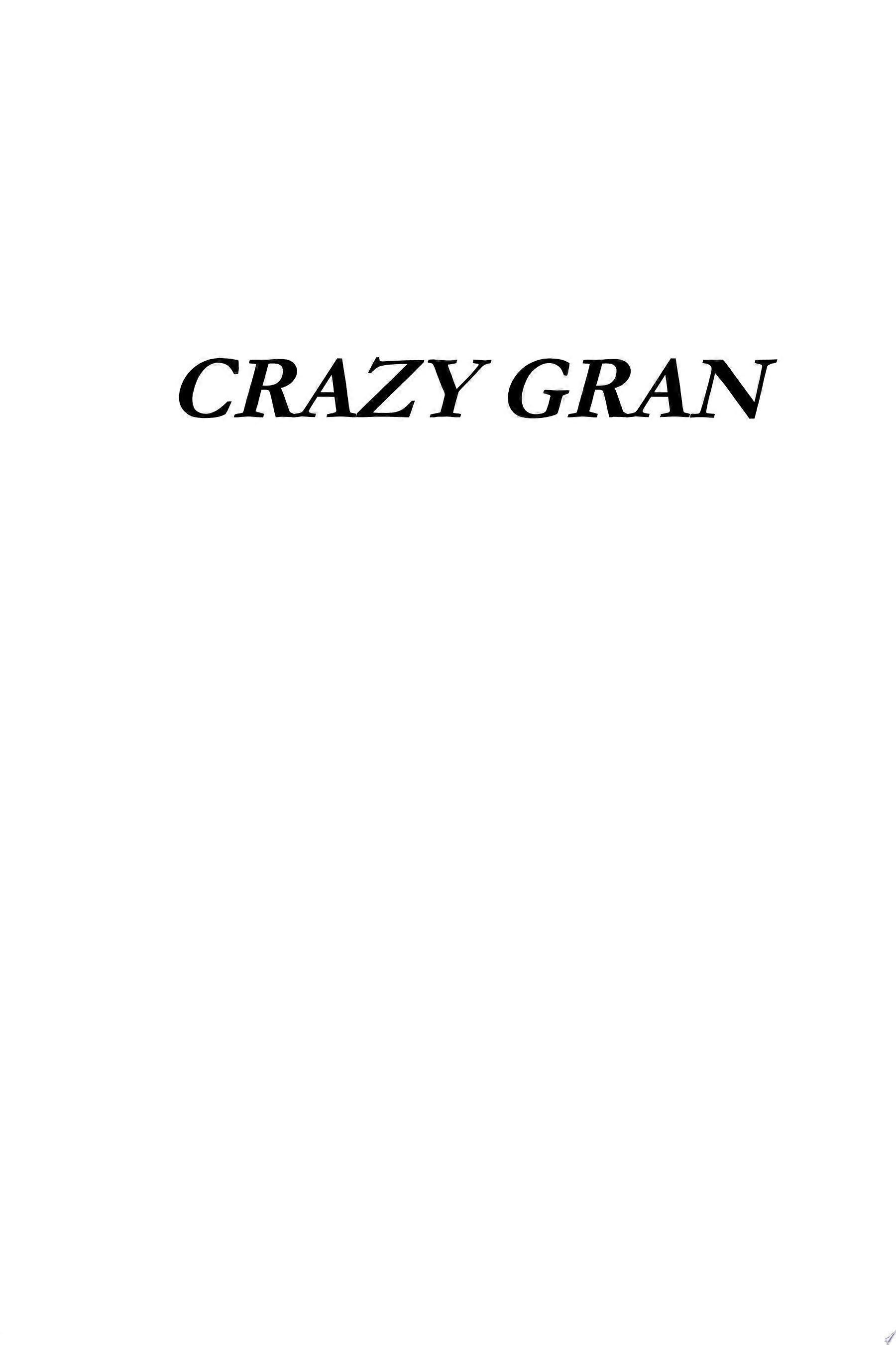 Crazy gran