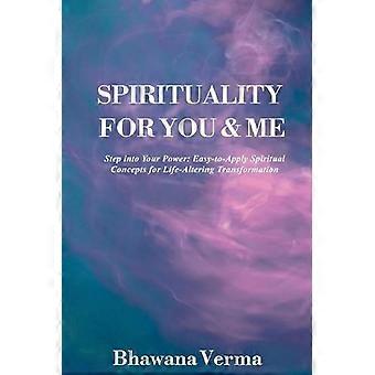 Spirituality For You & Me - Bhawana Verma - Paperback - en Book