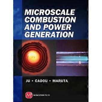 Microscale Combustion And Power Generation - Momentum Press LLC - Hardcover - en Book