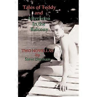 Tales of teddy and afternoon in the balcony two novellas