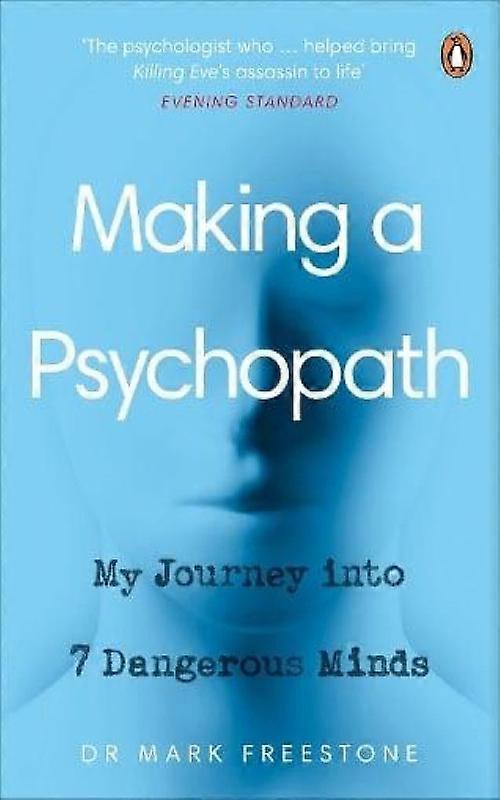 Making A Psychopath - Dr Mark Freestone - Paperback - English Book - Reference