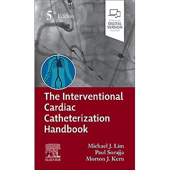Interventional Cardiac Catheterization Handbook - Elsevier - Health Sciences Division