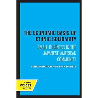 La base económica de la solidaridad étnica en las pequeñas empresas de la comunidad japonesa-estadounidense - Edna Bonacich