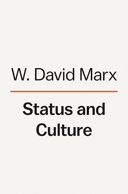 Status And Culture by W. David Marx Hardback Book
