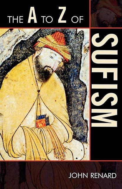 The A To Z Of Sufism by John Renard Paperback Book