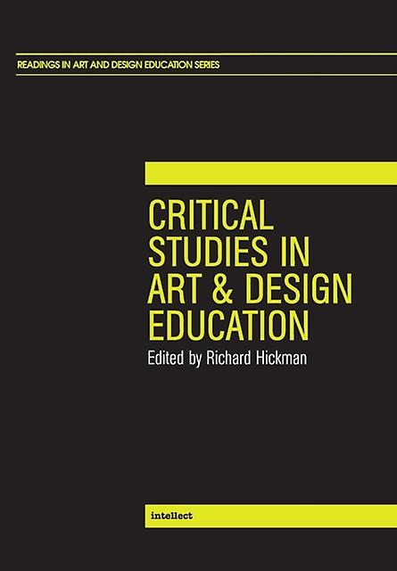 Critical Studies In Art And Design Education Paperback Book
