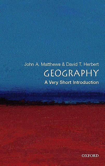 Geography by David T. Emeritus Professor of Geography and Honorary Fellow of Swansea University Herbert Paperback Book