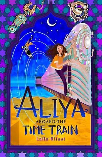 Aliya Aboard The Time Train by Laila Rifaat Paperback Book