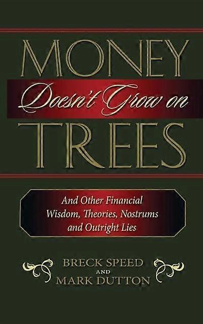 Money Doesnt Grow On Trees by Breck Speed Paperback Book