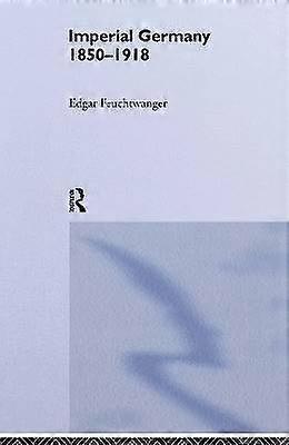 Imperial Germany 1850-1918