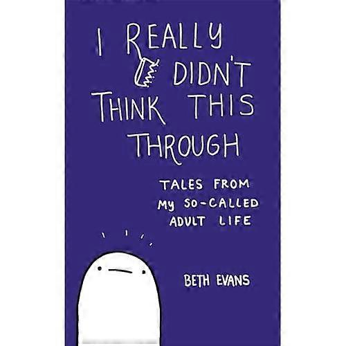 I Really Didn't Think This Through