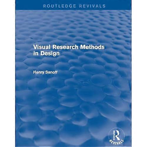 Visual Research Methods in Design (Routledge Revivals)