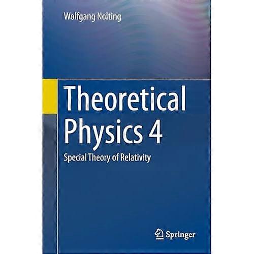 Theoretical Physics 4: Special Theory of Relativity