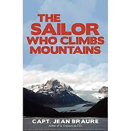 The Sailor Who Climbs Mountains