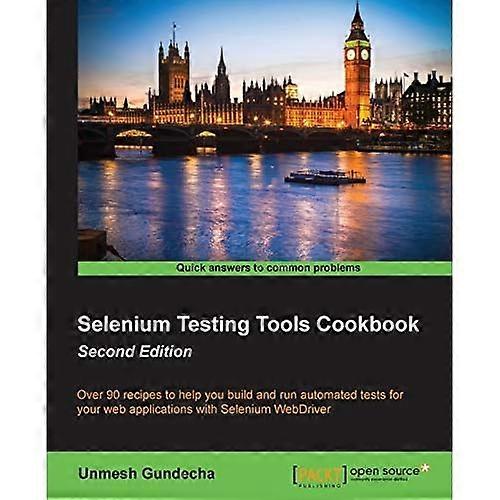 Selenium Testing Tools Cookbook Second Edition
