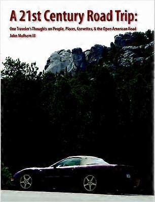 A 21st Century Road Trip