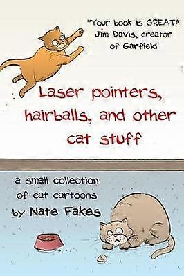 Laser pointers hairballs and other cat stuff