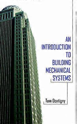 An Introduction to Building Mechanical Systems
