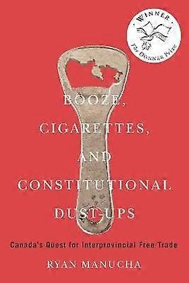 Booze Cigarettes and Constitutional Dust-Ups