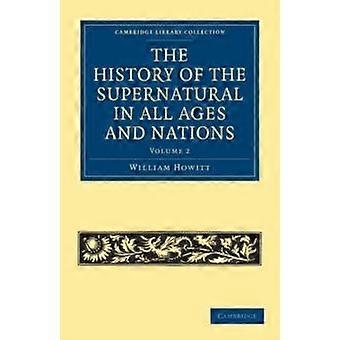 The History Of The Supernatural In All Ages And Nations - Volume 2 - William Howitt - Paperback - en Book