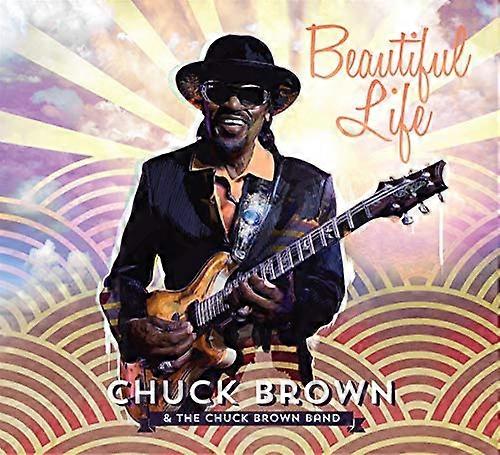Brown,chuck - Beautiful Life [CD]