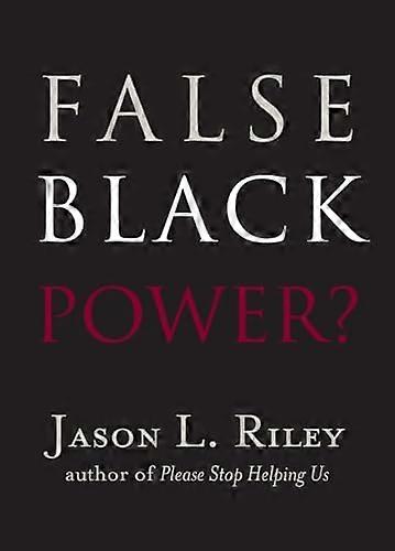 False Black Power?