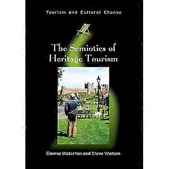 The Semiotics of Heritage Tourism