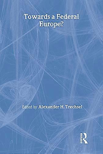 Towards a Federal Europe