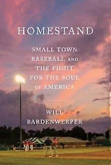 Homestand by Will Bardenwerper Hardback Book