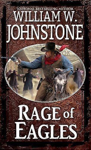 Rage Of Eagles - William W. Johnstone