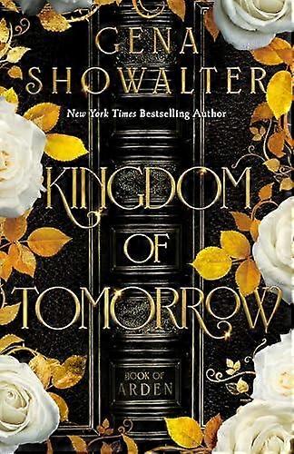 Kingdom Of Tomorrow by Gena Showalter Paperback
