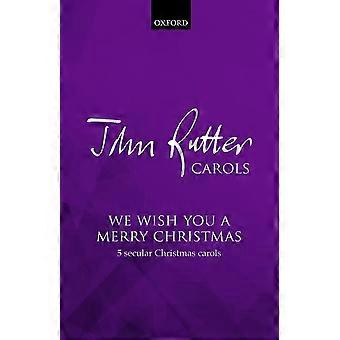 Wir wünschen Ihnen ein frohes Weihnachtsfest: fünf weltliche Weihnachtslieder