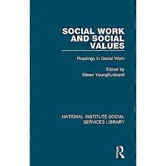 Praca socjalna i wartości społeczne: Materiały z zakresu pracy socjalnej, tom 3 (Biblioteka Służb Społecznych Narodowego Instytutu)