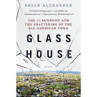 Casa de cristal: La economía del 1% y la devastación de la ciudad de All-American