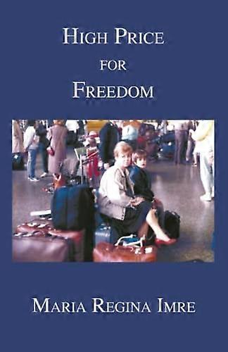 High Price for Freedom
