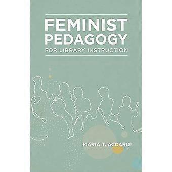 Pedagogia femminista per istruzione di libreria (genere e sessualità negli studi di informazioni)