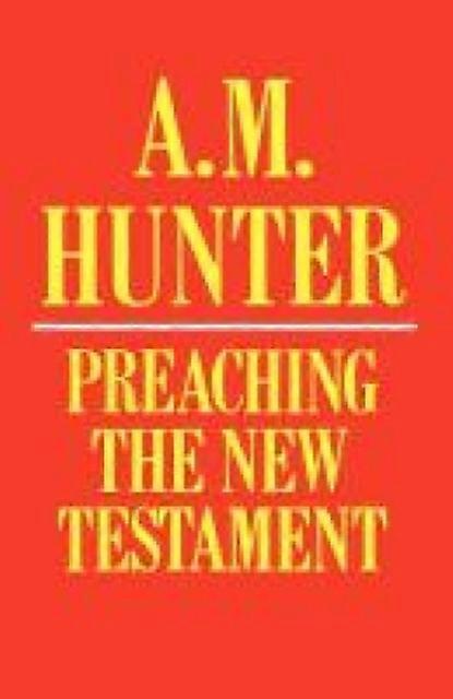 Preaching The Testament - A. M. Hunter - Paperback - en Book