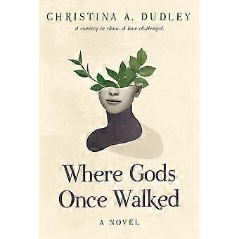 Where gods once walked