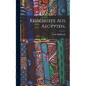 Reisebriefe Aus Aegypten - Luise Mhlbach - Hardcover - English Book - History