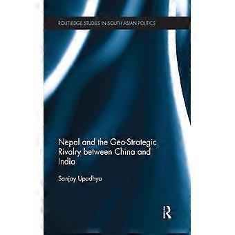 Nepal e a rivalidade geoestratégica entre a China e a Índia - Sanjay Upadhya - Livro em brochura - Inglês - História