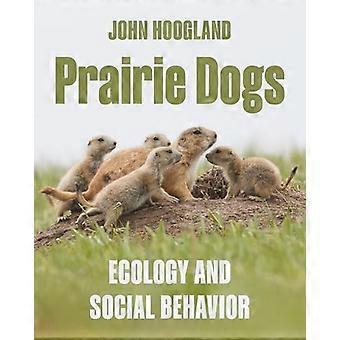 Chiens de prairie : écologie et comportement social