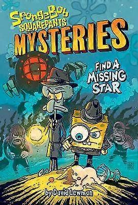 Find a Missing Star (SpongeBob SquarePants Mysteries #1)