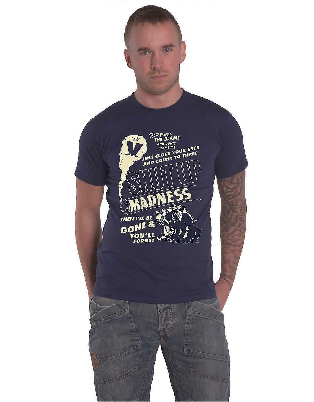 Madness Shut Up T Shirt