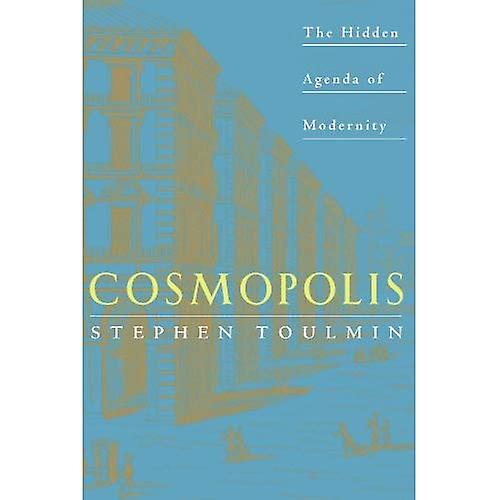 Cosmopolis: Verborgen Agenda van de moderniteit